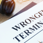 A Complete Guide To Wrongful Termination in California